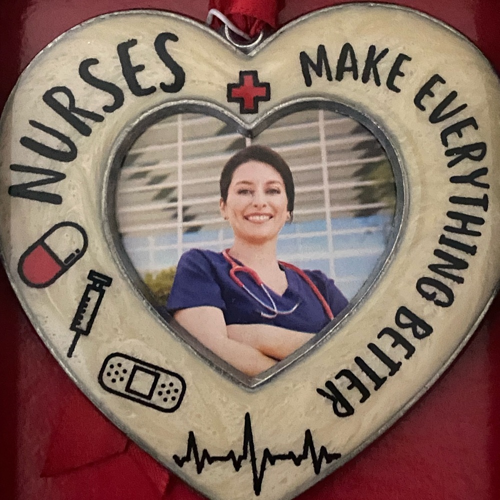 Nurses Make Everything Better Picture Frame Ornament